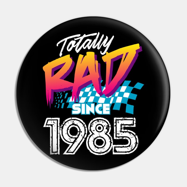 Totally Rad since 1985 Pin by Styleuniversal