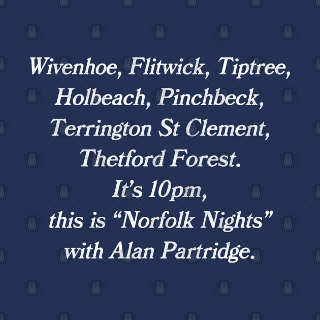 This Is Norfolk Nights With Alan Partridge by DankFutura