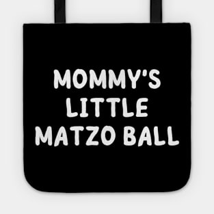 mommy's little matzo ball Tote