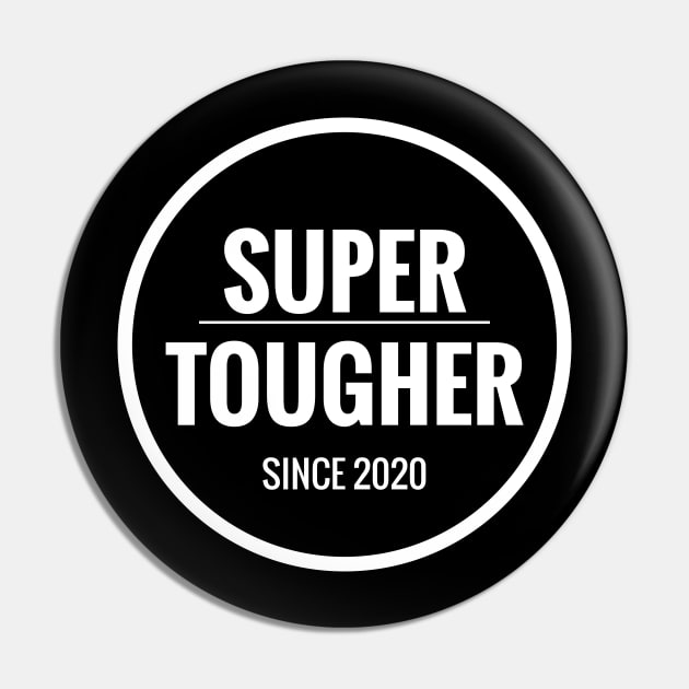 SUPER TOUGHER SINCE 2020 Pin by HAIFAHARIS