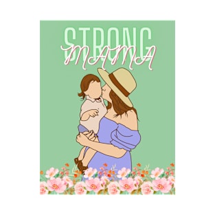 STRONG MAMA T-Shirt