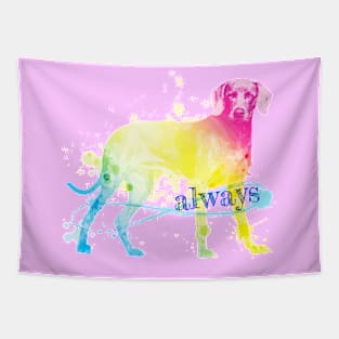 Dog Always Rainbow Tapestry