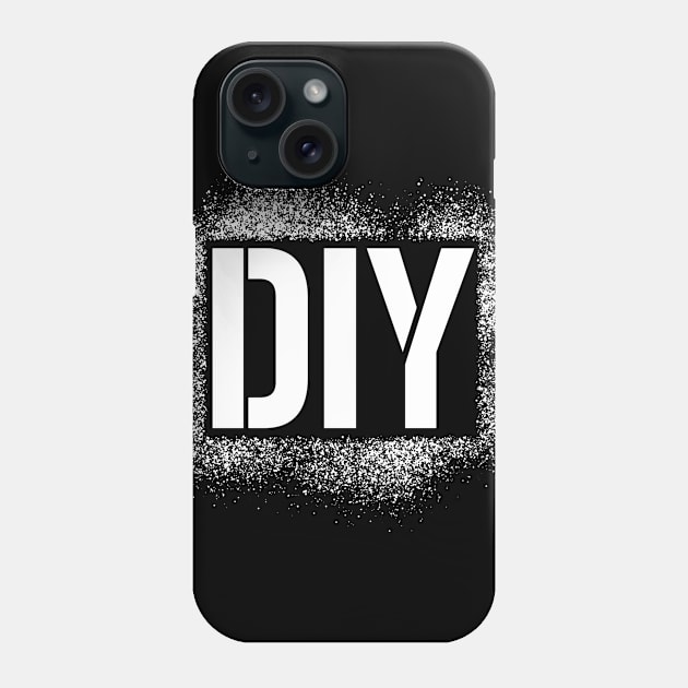 DIY Do It Yourself Phone Case by Bobtees