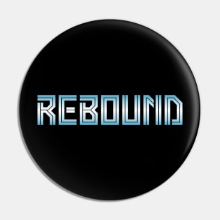 Rebound Pin