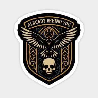Already Behind You Raven Wargaming Magnet