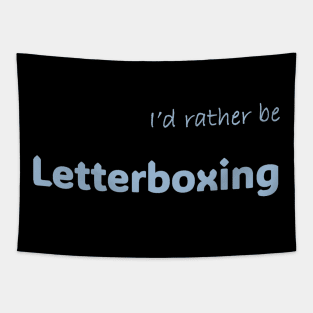 I'd rather be Letterboxing Tapestry