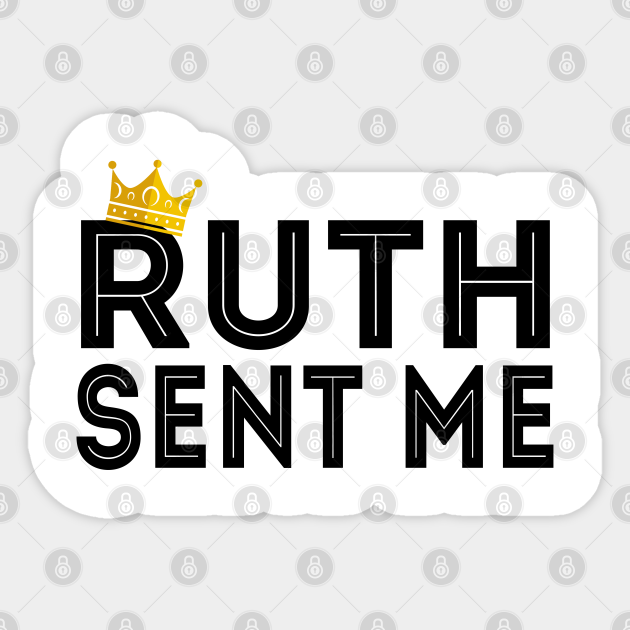 Ruth Sent Me - Ruth Sent Me - Sticker