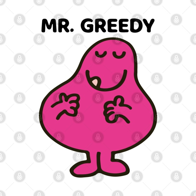 MR. GREEDY by reedae