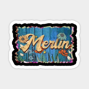 Retro Merlin Name Flowers Limited Edition Proud Classic Styles Magnet