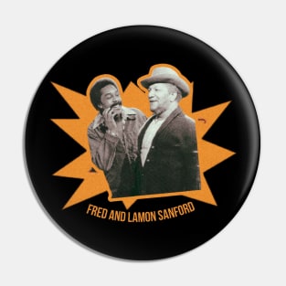 fred and lamont sanford Pin