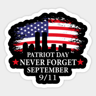 Never Forget 911 Stickers Teepublic