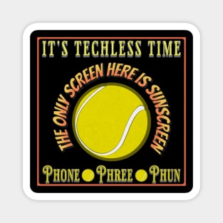 Tennis Player Fan Racquet Court Techless Time Tee Magnet