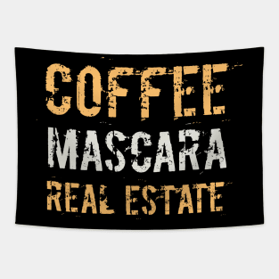 Coffee Mascara Real Estate, Realtor Shirt, Real Estate Is My Hustle, Realtor Gift, Making Dreams Come True, Gift for Real Estate Agent Tapestry