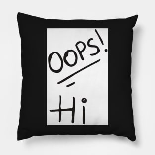 oops hi design Pillow