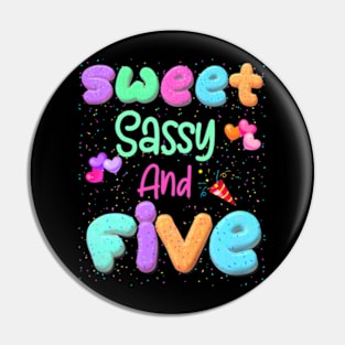 Kids Happy 5Th Birthday Sweet Sassy And Five Girls 5 Years Old Pin