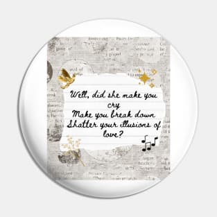 Gold Dust Woman Lyric Print Pin