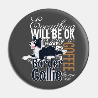 Everything will be ok - BC Black & Coffee Pin