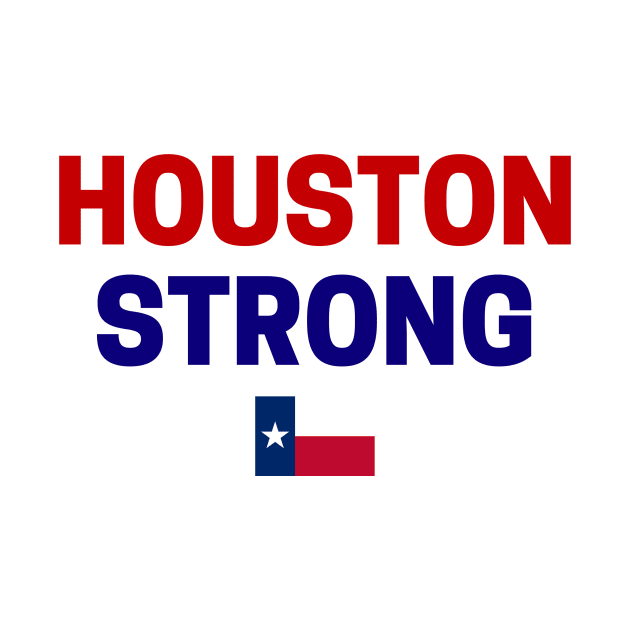 Houston Strong by Alguve