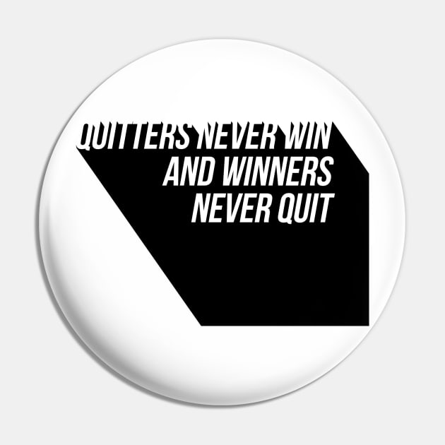 quitters never win and winners never quit Pin by GMAT