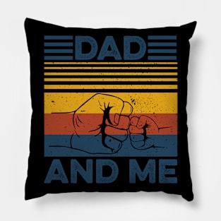 Dad And Me I Love My Dad Gift For Men Father's Day Pillow
