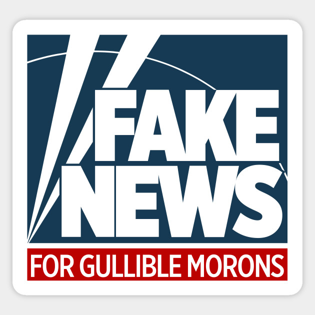 Fake News For Morons Fox News Sticker Teepublic