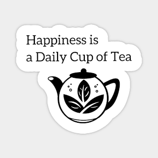 Happiness is a Daily Cup of Tea Magnet