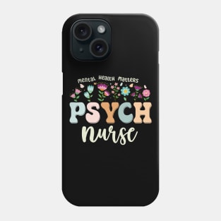 Funny Psychiatric Nurse Cute Psych Nurse Squad PMHNP Phone Case