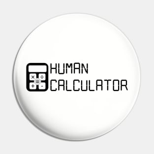 Human Calculator (Digital) Black Pin