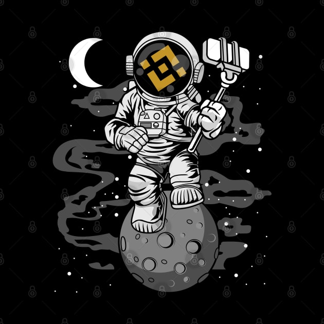 Astronaut Selfie Binance BNB Coin To The Moon Crypto Token Cryptocurrency Wallet Birthday Gift For Men Women Kids by Thingking About