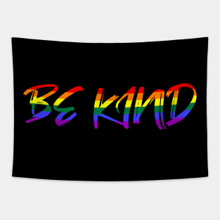 Be Kind LGBT Pride Month Rainbow Flag Tapestry