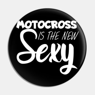 Motocross is the new sexy Pin