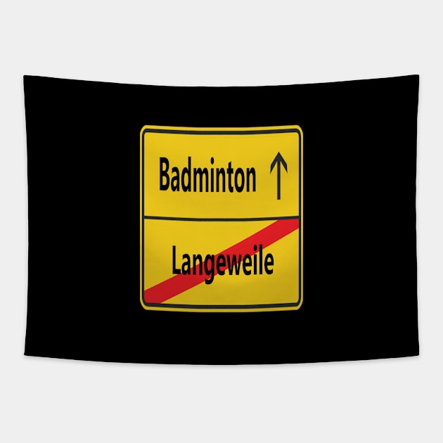 Langeweile? Badminton! Tapestry by NT85