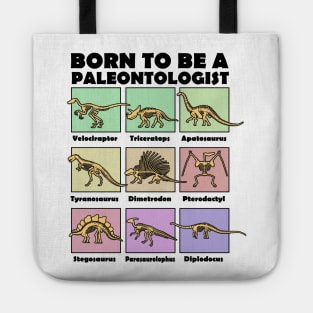 Born To Be A Paleontologist, Paleontology School Dinosaurs Lover Tote