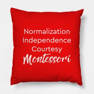 Normalization Independence Courtesy Montessori (white text) Pillow