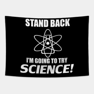 Stand Back I'm Going To try Science! Tapestry