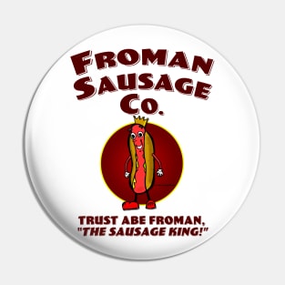 Froman Sausage Co. Pin