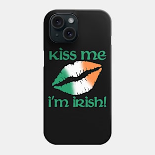 Kiss me I'm Irish Phone Case