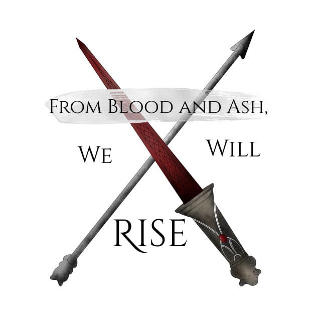 From Blood and Ash, We Will Rise with Arrow by SSSHAKED