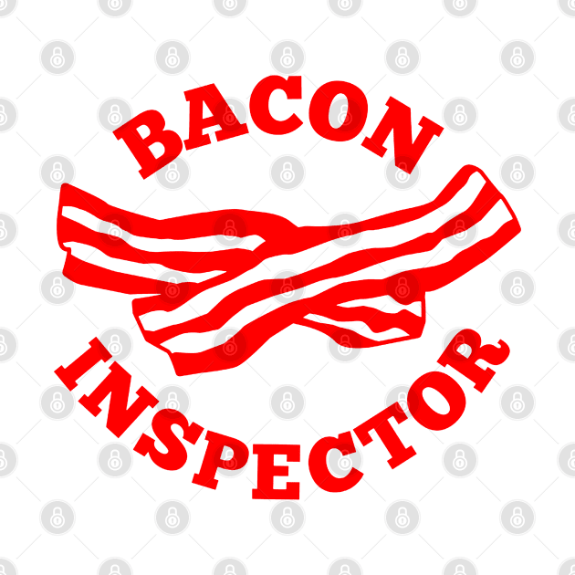 Bacon Inspector by voughan