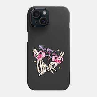 True Love Never Dies Valentines Day Phone Case