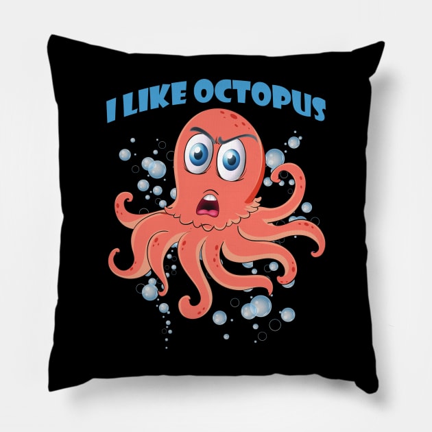 I just really Like octopus Cute animals Funny octopus cute baby outfit Cute Little octopi Pillow by BoogieCreates