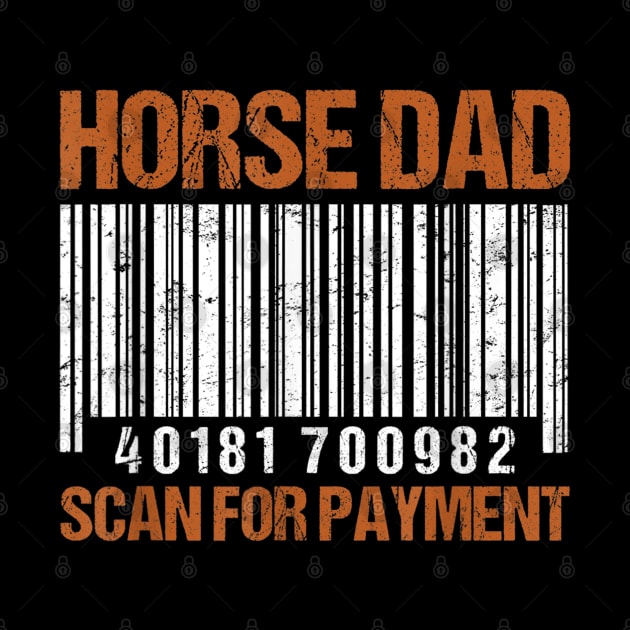 Horse Dad Scan For Payment by luxembourgertreatable
