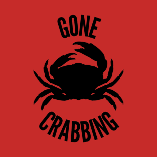 Gone Crabbing T-Shirt