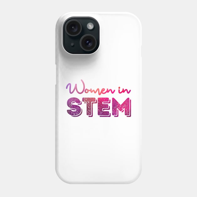 Women in STEM Phone Case by labstud