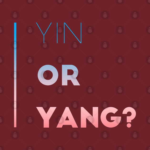Yin or Yang | Meditation Tshirt | Yoga Workout Tshirt | Energy by Style Conscious