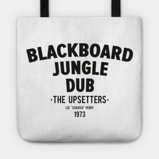 Blackboard Jungle Dub: A Revolutionary Dub Masterpiece Tote