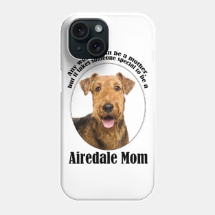 Airedale Mom Phone Case