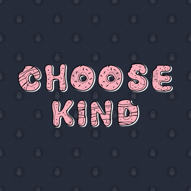 Choose Kind by vestiart