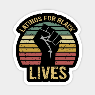 Latinos For Black Lives Magnet