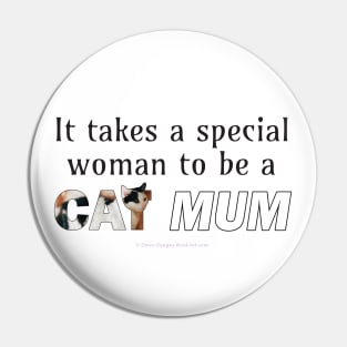 It takes a special woman to be a cat mum - black and white cat oil painting word art Pin